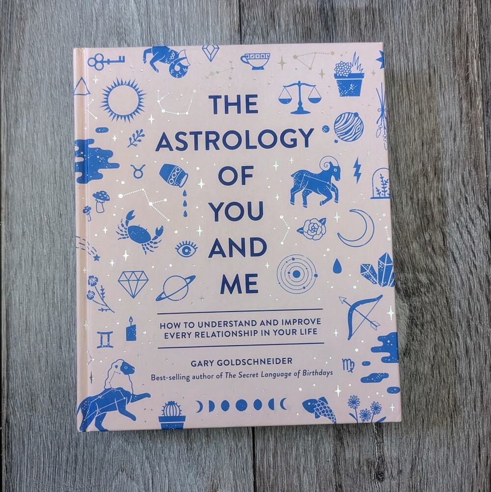 The Astrology of You and Me – Relationship Guidebook (Hardcover)